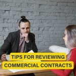 Tips for reviewing commercial contracts, focusing on understanding key clauses, compliance, and identifying potential risks.